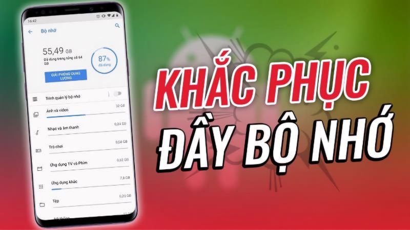 Cách khắc phục điện thoại đầy bộ nhớ
