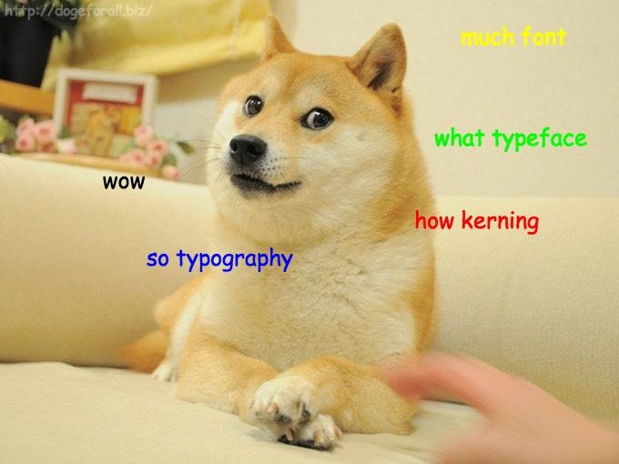 Meme "doge" nổi tiếng sử dụng font Comic Sans - Ảnh: Internet.